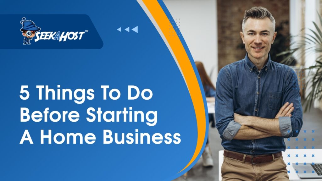 5-Things-To-Do-Before-Starting-A-Home-Business